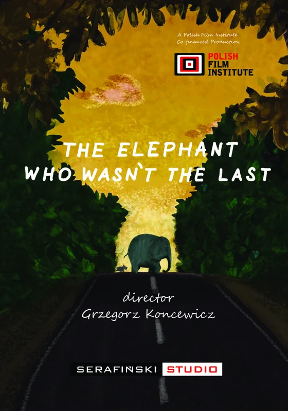 The Elephant Who Wasn't the Last poster